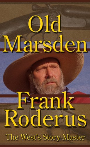 Old Marsden: A Frank Roderus Western
