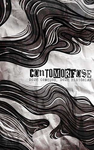 Contomorfose: doze começos, doze histórias