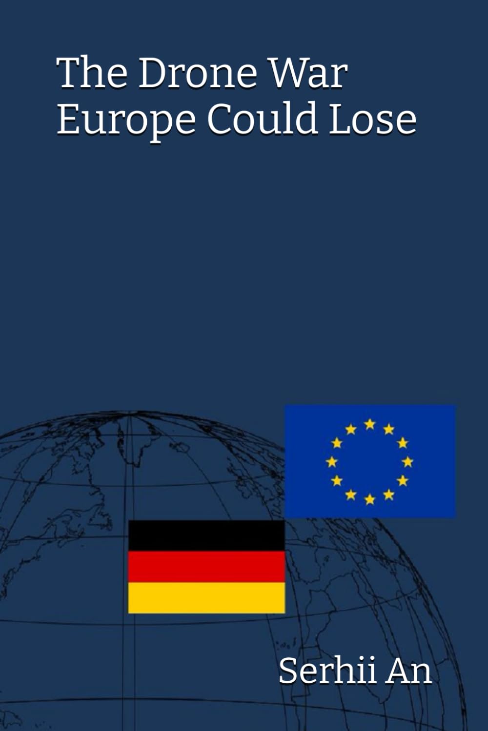 The Drone War Europe Could Lose (Ukraine, drone, war)