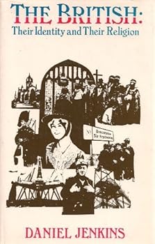 Hardcover The British, Their Identity and Their Religion Book