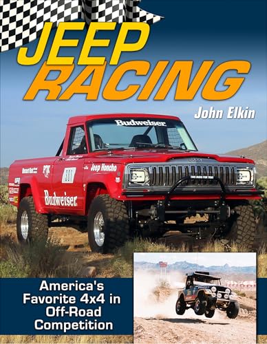 Jeep Racing: America's Toughest 4x4 in Off-Road Competition 1965-1989