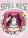 Hattie in the Spotlight (16) (The Adventures of Sophie Mouse)