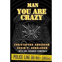 Man You Are Crazy