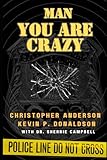 Man You Are Crazy: Changing The Face of Mental Health in Law Enforcement