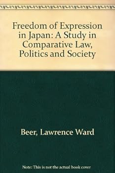 Hardcover Freedom of expression in Japan: A study in comparative law, politics, and society Book