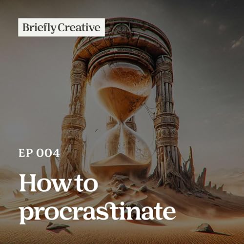 How to procrastinate