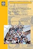 Crisis and Dollarization in Ecuador: Stability, Growth, and Social Equity (Directions in Development)