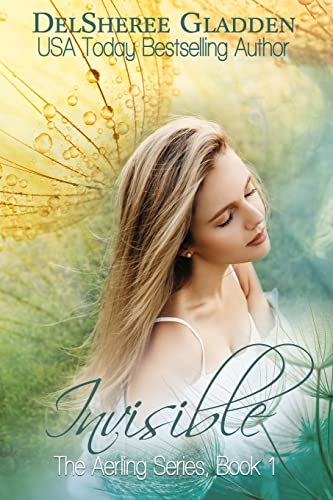 Invisible (The Aerling Series) (Volume 1)