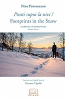 Footprints in the Snow/ Pirati supra la nivi (English and Italian Edition) 1939693152 Book Cover