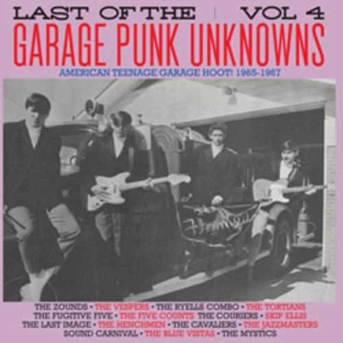 Last Of The Garage Punk Unknowns 4 #TOP5