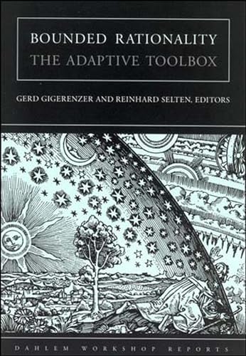 Bounded Rationality: The Adaptive Toolbox (Dahlem Workshop Reports) view 2