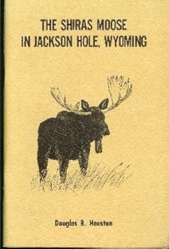 Paperback The Shiras moose in Jackson Hole, Wyoming (Technical bulletin) Book