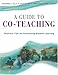 A Guide to Co-Teaching: Practical Tips for Facilitating Student Learning