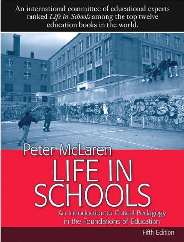 By Peter McLaren - Life in Schools: An Introduction to Critical ...