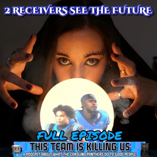 Episode 112: 2 Receivers See the Future