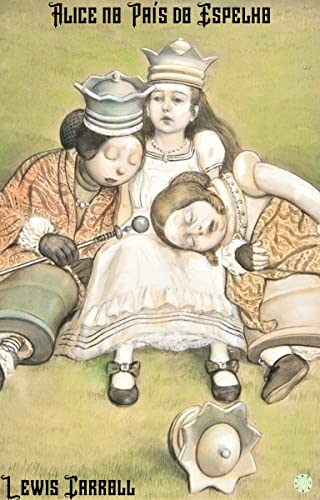Alice no País do Espelho: Edição especial ilustrada e anotada