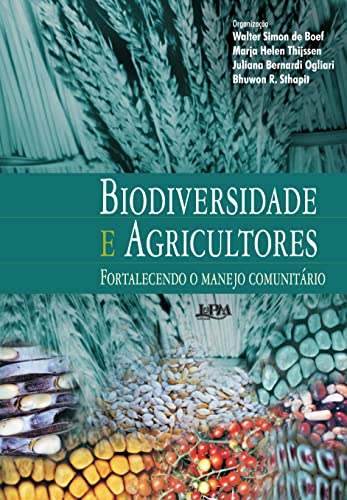 Biodiversidade e agricultores – fortalecendo o manejo comunitário: