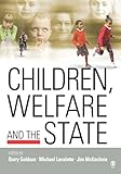  Children, Welfare and the State (English Edition)