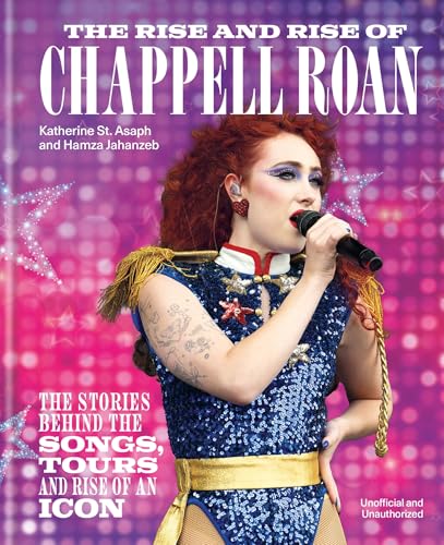 The Rise And Rise Of Chappell Roan: The Stories Behind The Songs, Tours And Rise Of An Icon