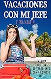  Vacaciones con mi jefe (Serie Romance con el jefe)