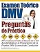 Examen Te&Atilde;&sup3;rico DMV - Preguntas de Pr&Atilde;&iexcl;ctica (Spanish Edition)