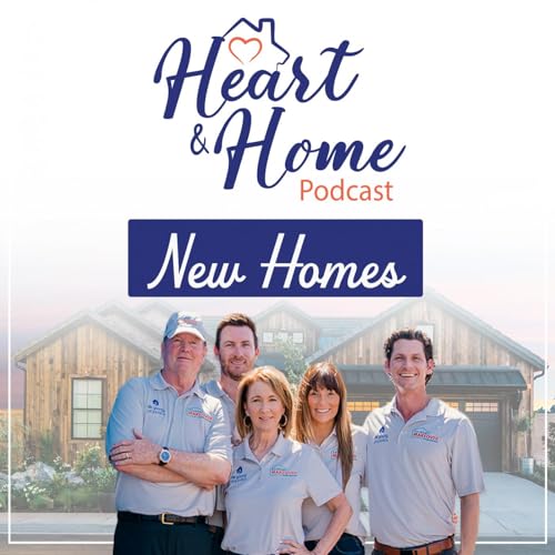 Heart & Home Podcast: A New Home Buyer's Guide cover art