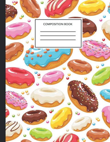 Composition Book: donuts Composition Notebook College Ruled: Cute donuts Design Large 8.5 x 11 Journal 120 pages For Students, Teachers To Write In School College Office Labs