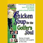 Cover of Chicken Soup for the Golfer's Soul