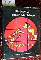 The History of Music Machines 0877497559 Book Cover
