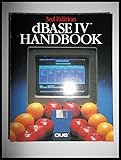  dBASE IV Handbook