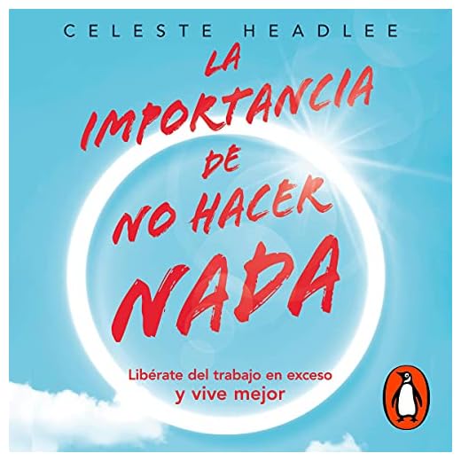 La importancia de no hacer nada