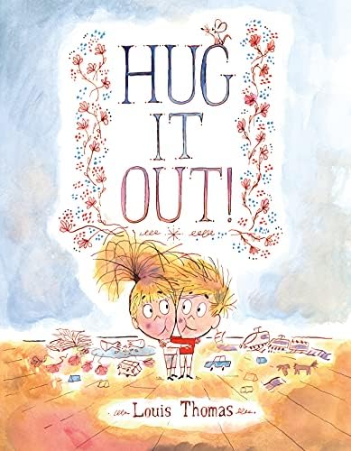 Hug It Out! Hardcover – Picture Book, January 3, 2017