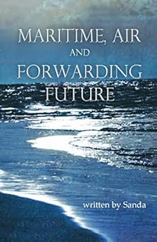 Paperback Maritime, Air And Forwarding Future Book