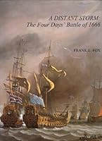 A Distant Storm: The Four Days' Battle of 1666 094886429X Book Cover