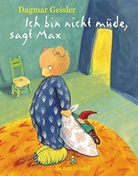 Paperback Ich bin nicht müde, sagt Max. ( Ab 3 J.). [German] Book