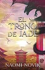 El trono de Jade: Segundo volumen de la saga Temerario (Umbriel narrativa)