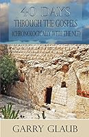 40 Days Through the Gospels 0984753397 Book Cover