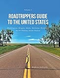 Roadtrippers Guide to the United States: Washington, Oregon, Idaho, Montana, Wyoming, North Dakota, South Dakota