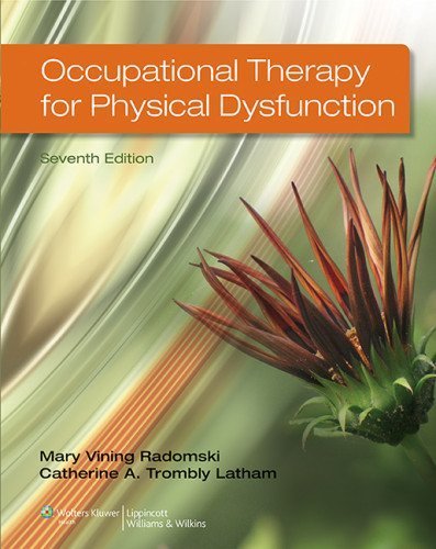 Occupational Therapy for Physical Dysfunction by Radomski MA OTR FAOTA, Mary Vining, Trombly ScD OTR FAOT (2013) Hardcover