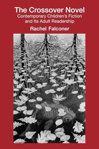 The Crossover Novel (Children's Literature and Culture)