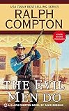 Ralph Compton the Evil Men Do (A Ralph Compton Western)