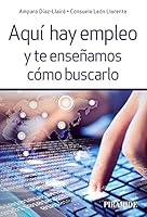 Aquí hay empleo y te enseñamos cómo buscarlo 843683657X Book Cover