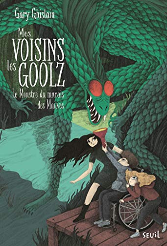 Télécharger Mes voisins les Goolz - tome 2 Le Monstre du Marais des Mauves (Fiction) PDF Ebook En Ligne