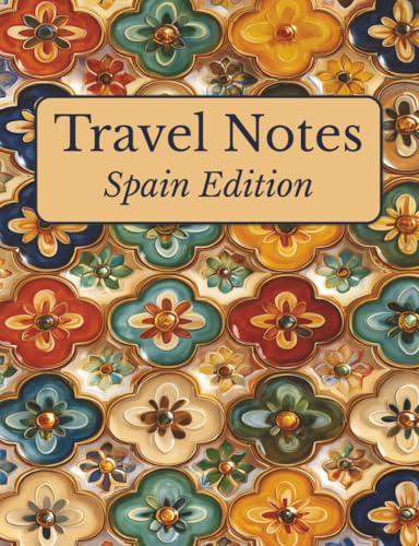 Travel Notes: Spain Edition
