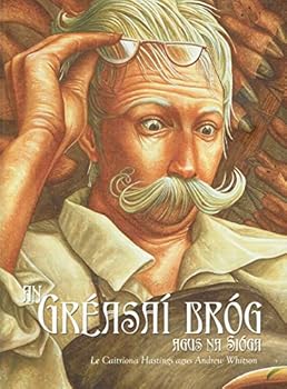 Hardcover Greasai Brog Agus Na Sioga (Irish Edition) [Irish] Book