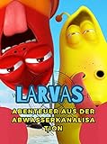 Larven: Abenteuer außerhalb der Kanalisation
