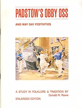 Paperback Padstow's Obby Oss and May Day festivities: A study in folklore and tradition Book