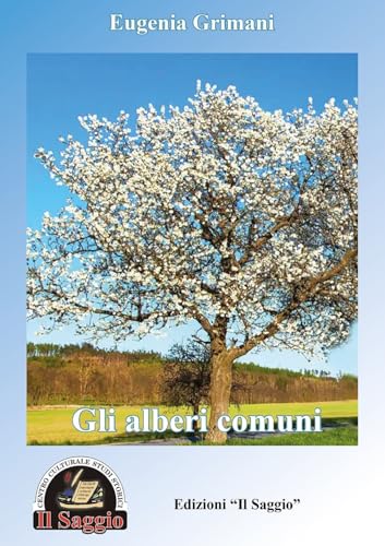 Gli alberi comuni, gli alberi particolari