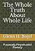 The Whole Truth About Whole Life: Purposely Perpetuated Poverty
