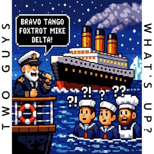 #172 - Bankers, Boats, Betrayal and Phonetic Alphabet Fails